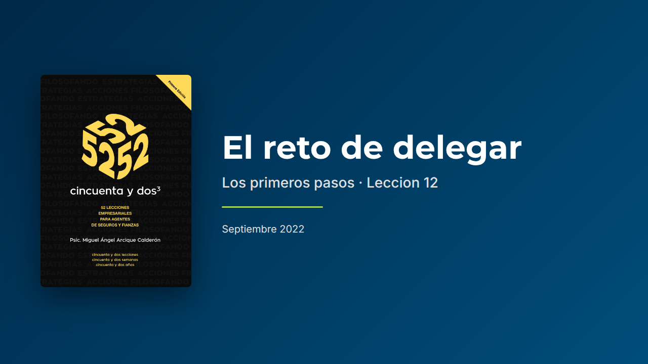 El reto de delegar los primeros pasos